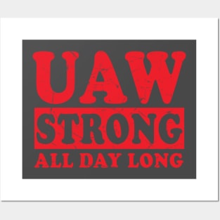 UAW Strong All day long UAW STRIKE Posters and Art